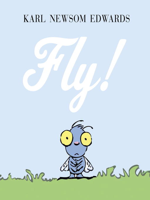 Title details for Fly! by Karl Newsom Edwards - Available